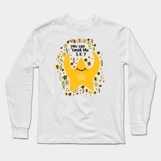 You can touch the sky Long Sleeve T-Shirt